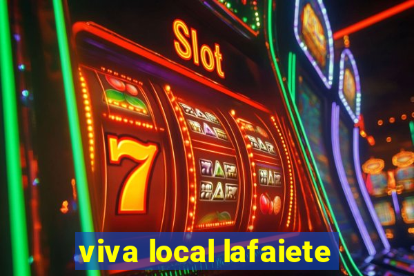 viva local lafaiete