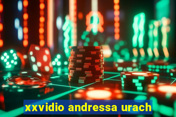xxvidio andressa urach