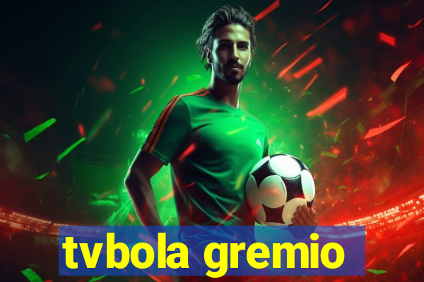 tvbola gremio