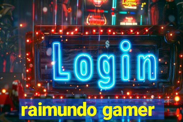 raimundo gamer