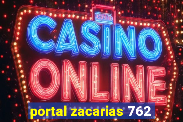 portal zacarias 762