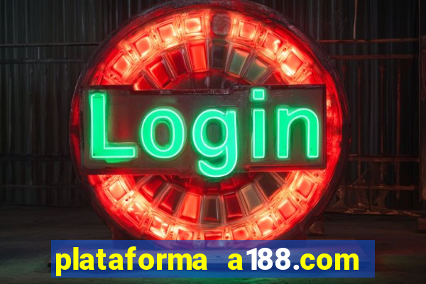 plataforma a188.com paga mesmo