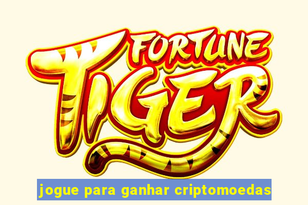 jogue para ganhar criptomoedas