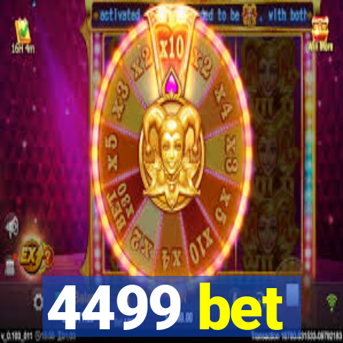 4499 bet