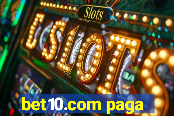bet10.com paga