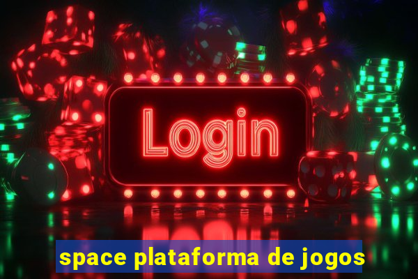 space plataforma de jogos