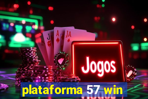 plataforma 57 win